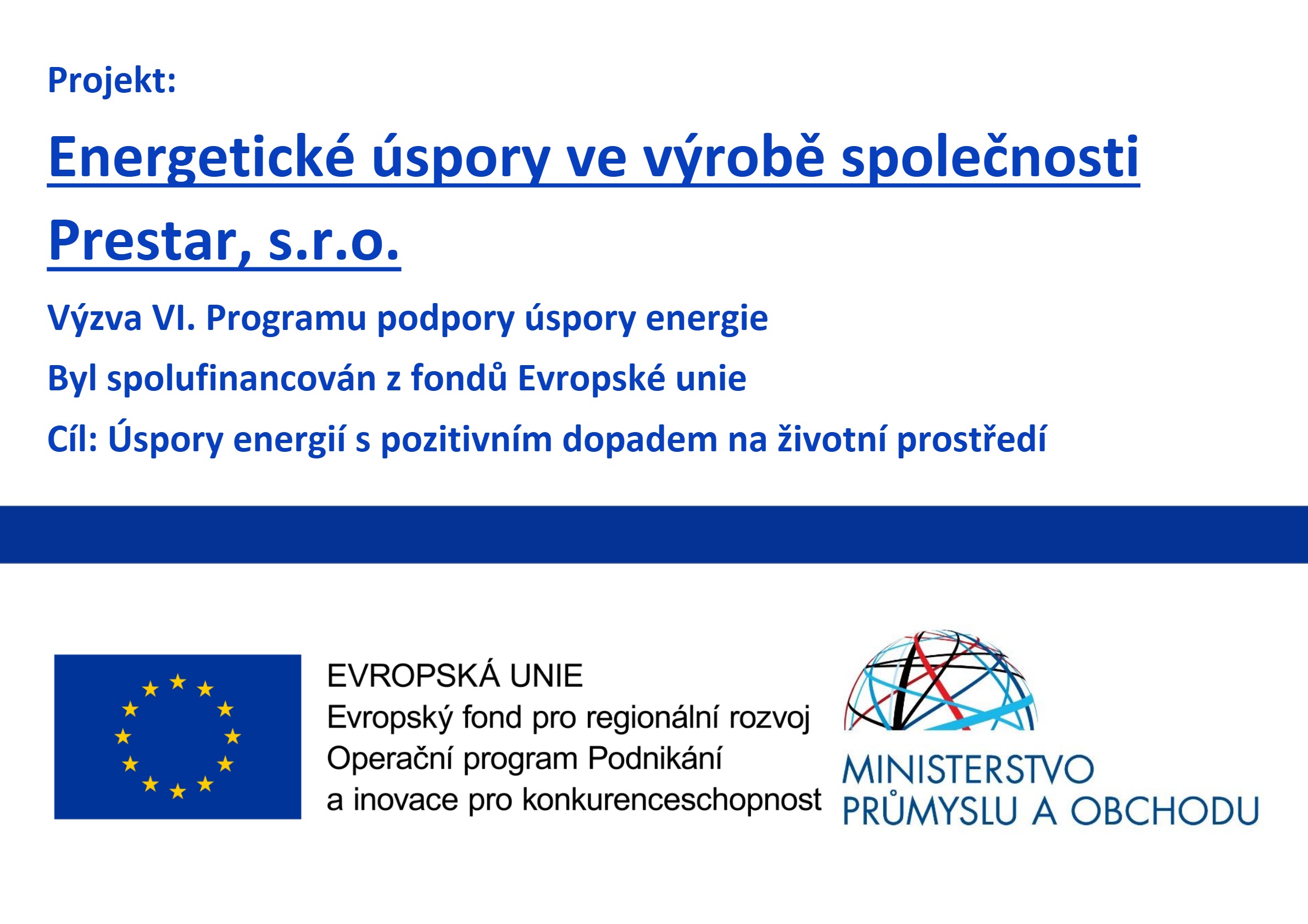 Energetické úspory ve výrobě společnosti Prestar, s.r.o.