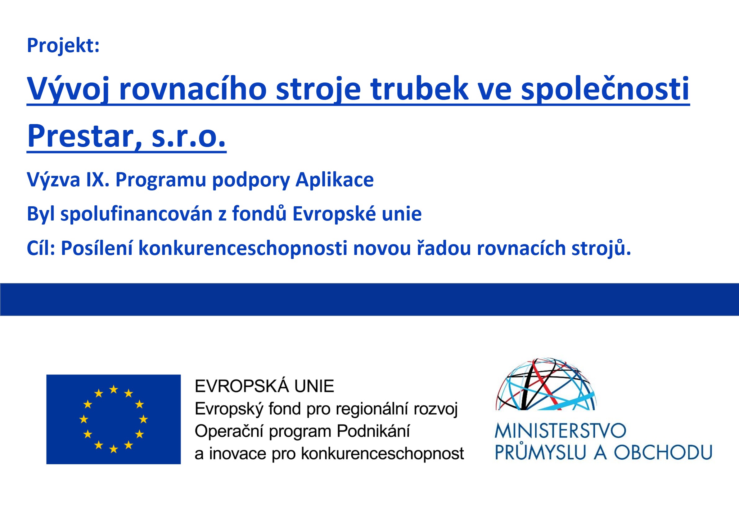 Vývoj rovnacího stroje trubek ve společnosti Prestar, s.r.o.